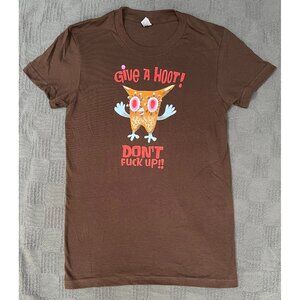 Rare Y2K “Give a Hoot Don’t F**k Up” Owl Graphic Tee Printed on American Apparel